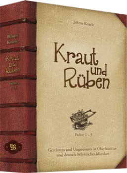 Kraut und Rüben - Fuhre 1-3: Gereimtes und Ungereimtes in Oberlausitzer und deutsch-böhmischer Mundart - Koarle, Bihms book