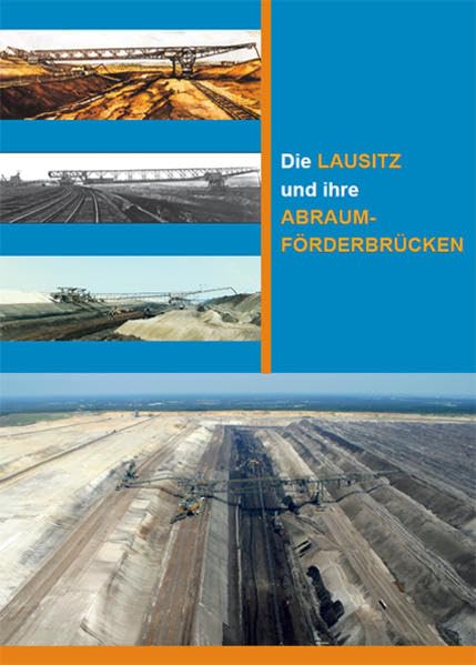 Die Lausitz und ihre Abraumförderbrücken Business, Finance & Career