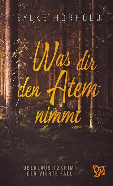 Was dir den Atem nimmt: Oberlausitzkrimi - Der vierte Fall Contemporary literature