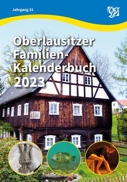 Oberlausitzer Familien-Kalenderbuch 2023: 31. Jahrgang Leisure & Fun