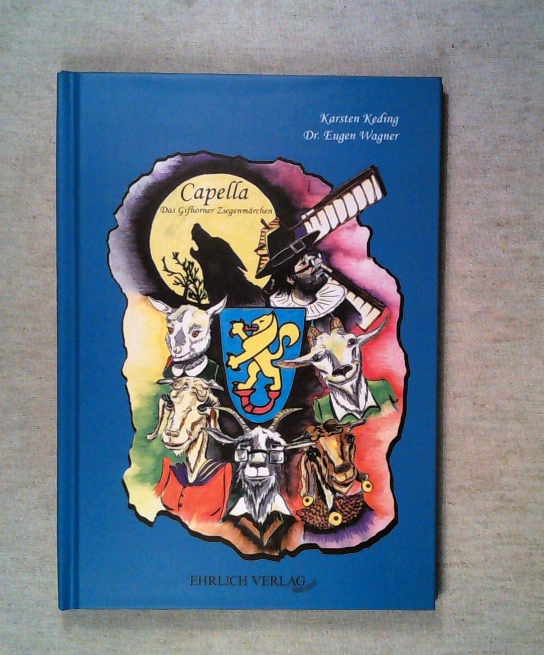 Capella: Das Gifhorner Ziegenmärchen Politics & History