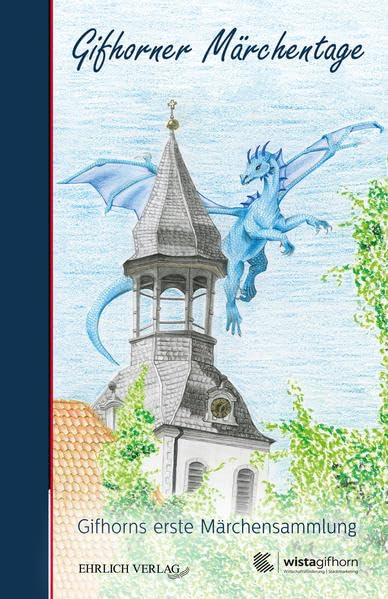 Gifhorner Märchentage 2018: Gifhorns erste Märchensammlung Fairy Tales & Legends