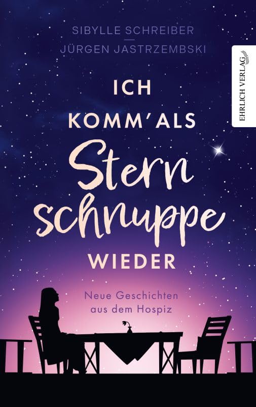 Ich komm als Sternschnuppe wieder: Geschichten aus dem Hospiz - Band II Humour & Satire
