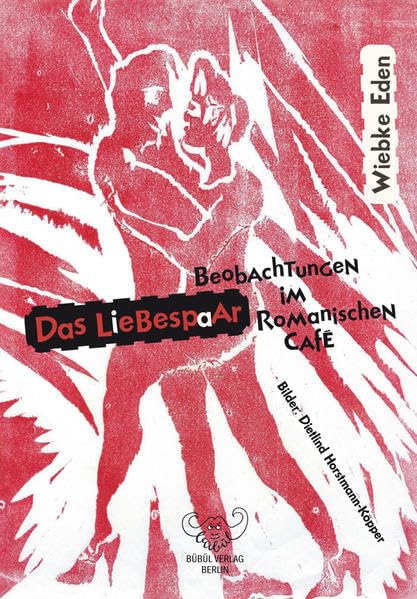 Das Liebespaar - Beobachtungen im Romanischen Café: Illustrierte Erzählung Fiction