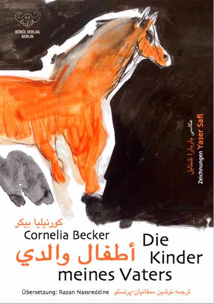 Die Kinder meines Vaters / arabisch-deutsch: zweisprachige, illustrierte Erzählung Contemporary literature