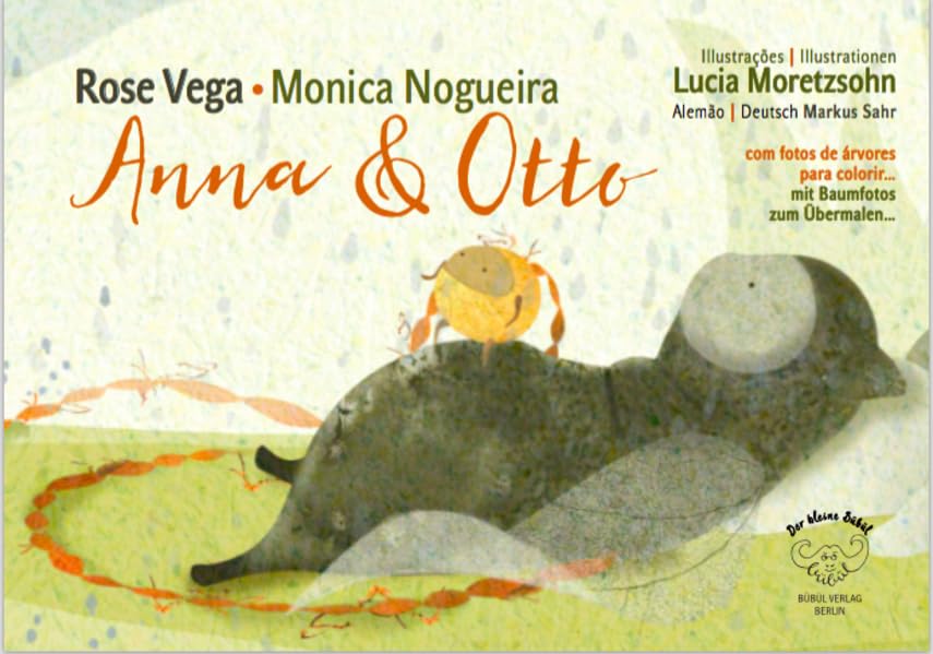 Anna & Otto: Ein Kinderbuch über uralte Olivenbäume (Bübül Brasil: zweisprachige Bücher brasilianisch-deutscher Autor:innen) book