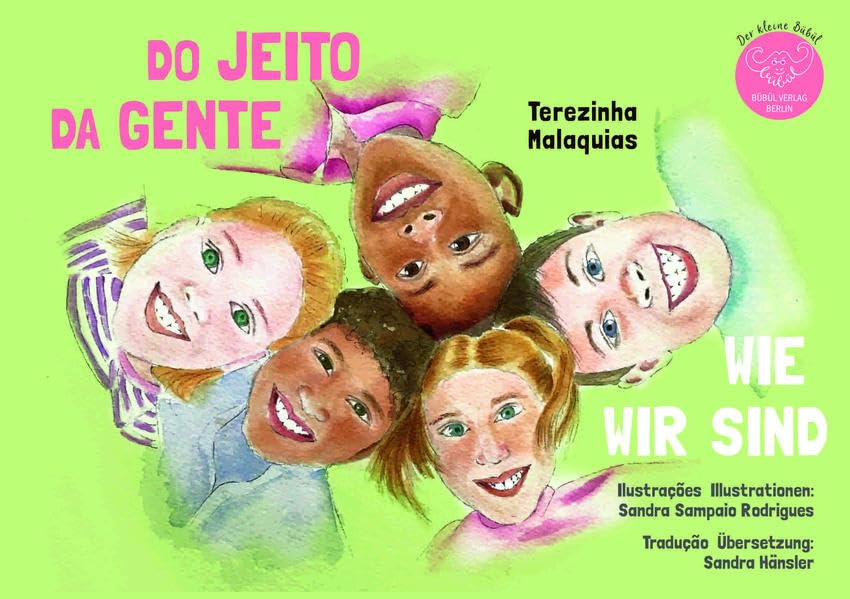 Wie wir sind - Do jeito da gente: brasilianisch-deutsches Kinderbuch gegen Rassismus (Der kleine Bübül: il pequeno Bübül) Politics & History