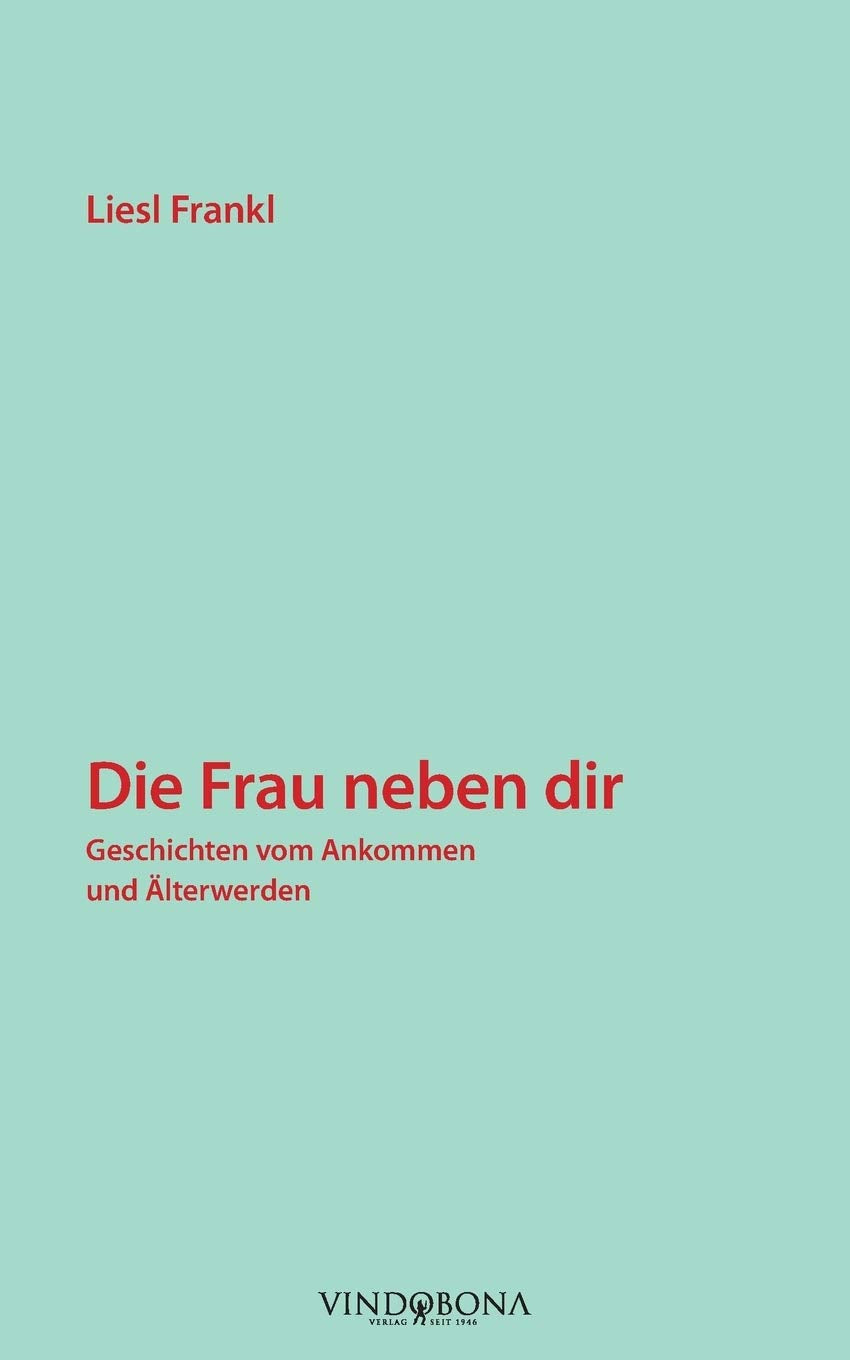 Die Frau neben dir Contemporary literature