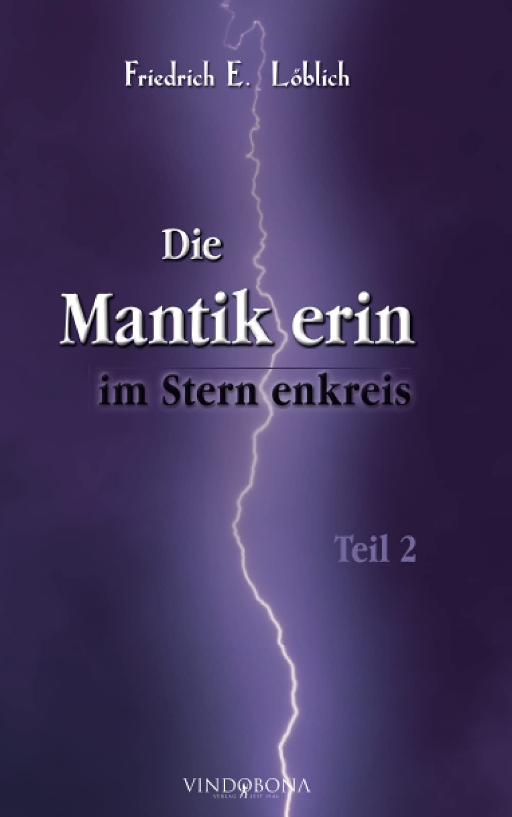 Die Mantikerin im Sternenkreis: Teil 2 Contemporary literature
