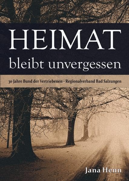 Heimat bleibt unvergessen Books
