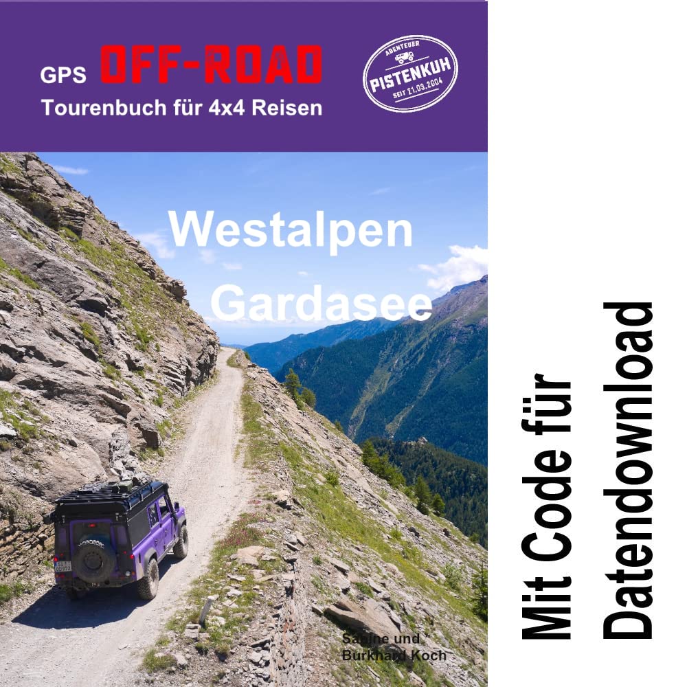 GPS-Offroad-Tourenbuch Westalpen / Gardasee 29 Routen mit Code für Datendownload mit Tracks fürs Navi Books