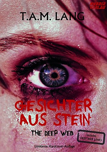 Product Image: Gesichter aus Stein: The Deep Web - Lang, T.A.M.
