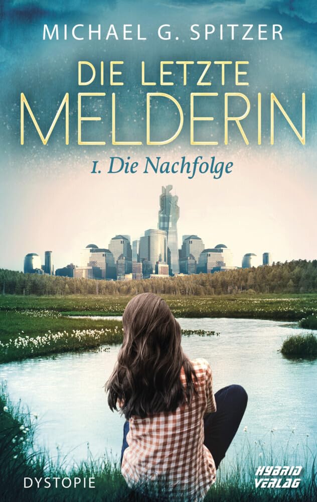 Die Letzte Melderin: Die Nachfolge Contemporary literature