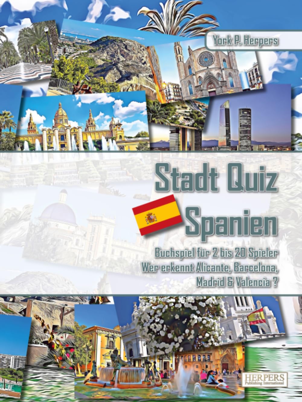 Stadt Quiz Spanien | Buchspiel für 2 bis 20 Spieler | Wer erkennt Alicante, Barcelona, Madrid & Valencia? Leisure & Fun