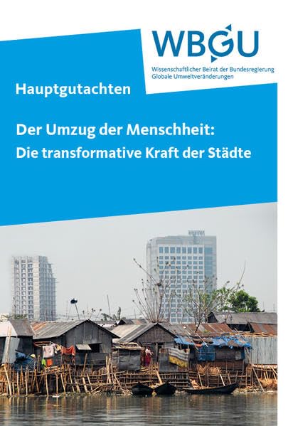 Der Umzug der Menschheit: Die transformative Kraft der Städte: Hauptgutachten Reference Books
