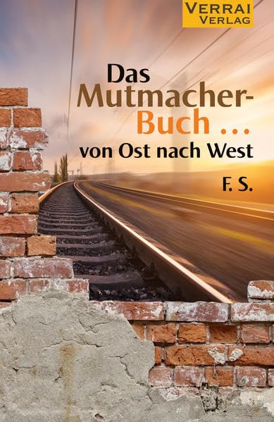Product Image: Das Mutmacherbuch ... - von Ost nach West