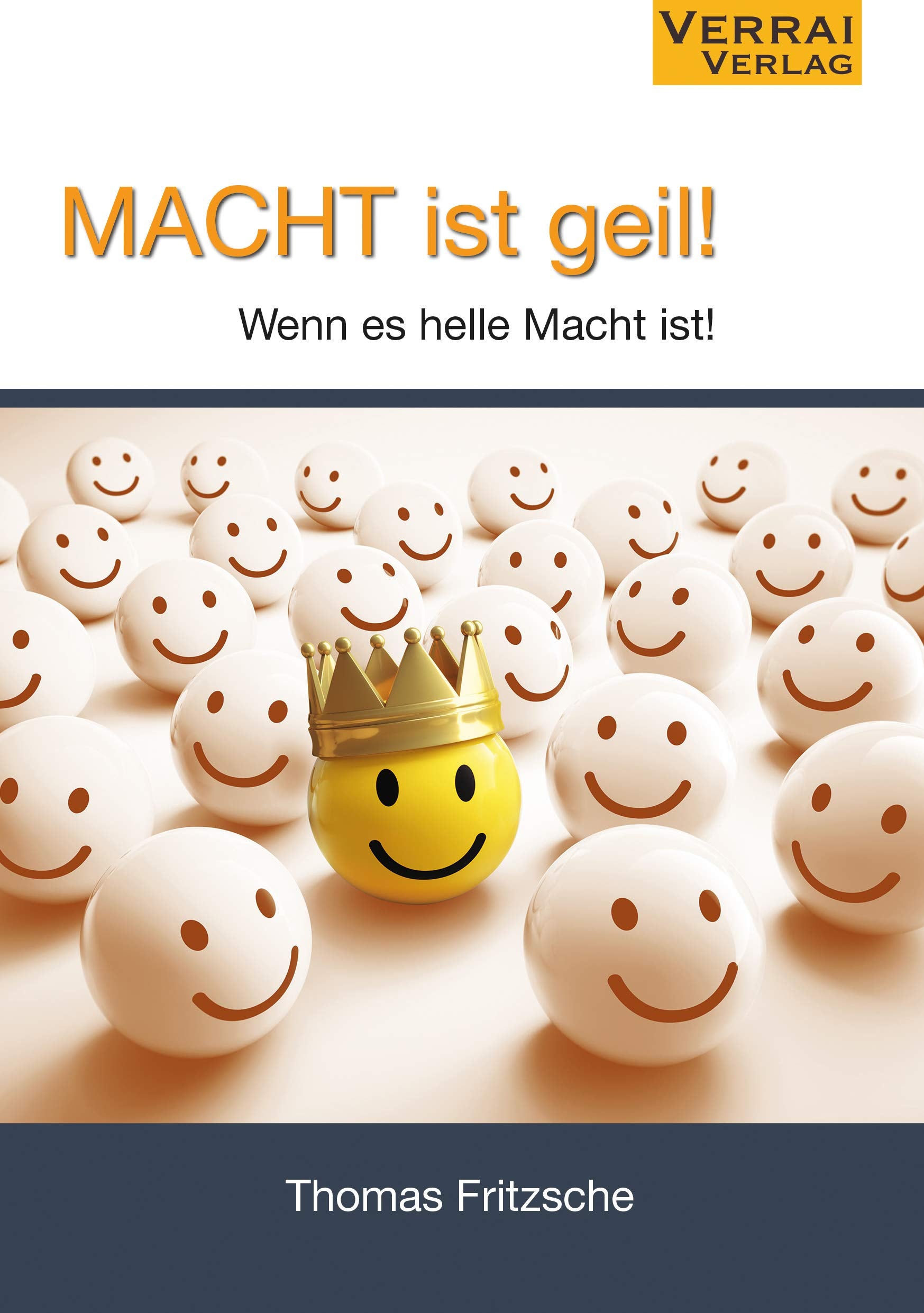 Macht ist geil!: Wenn es helle Macht ist. Psychology