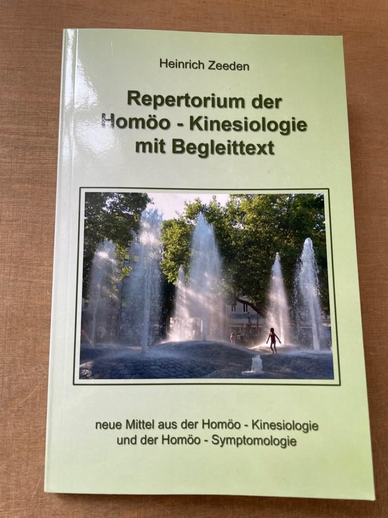 Repertorium der Homöo - Kinesiologie mit Begleittext: neue Mittel aus der Hömöo - Kinesiologie und der Hömöo - Symptomologie Health, Nutrition & Fitness
