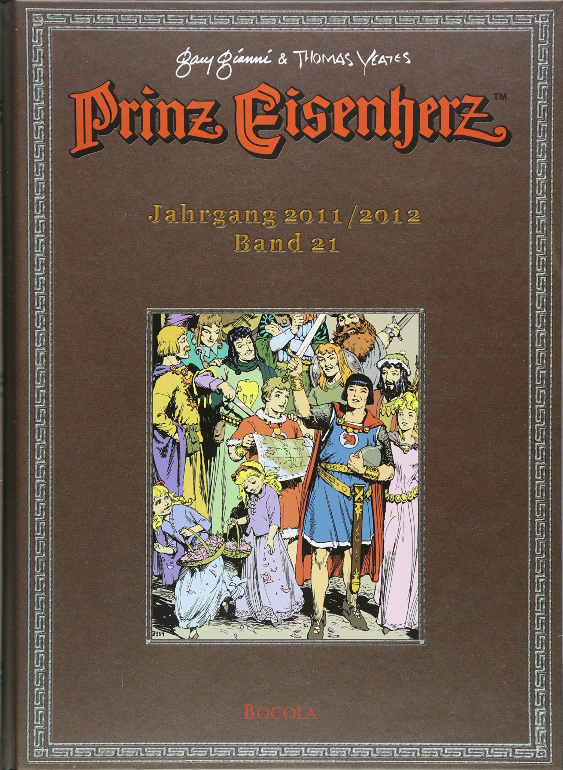 Prinz Eisenherz. Gianni & Yeates: Bd. 21: Jahrgang 2011/2012 Manga