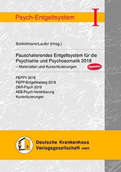 Pauschalierendes Entgeltsystem für die Psychiatrie und Psychosomatik 2018 Medicine
