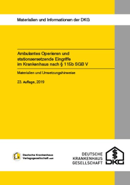 Ambulantes Operieren und stationsersetzende Eingriffe im Krankenhaus: Materialien und Umsetzungshinweise Medicine