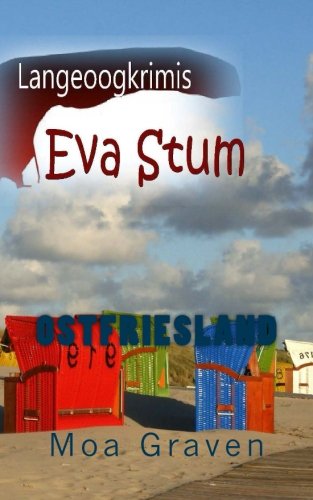 Eva Sturm: Langeoogkrimis III (Eva Sturm Bundle, Band 3) Cosy Mystery & Humour