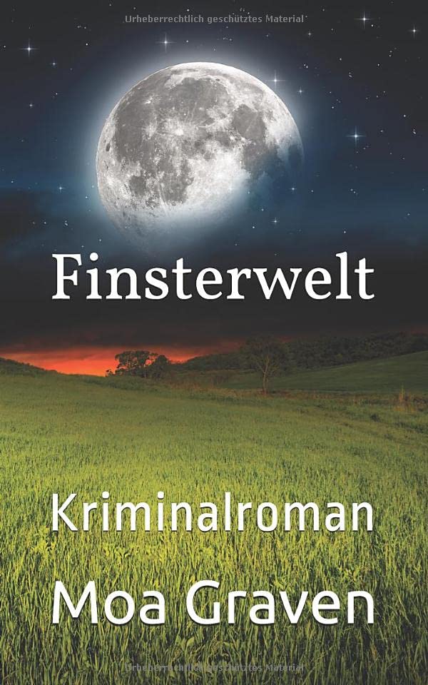 Finsterwelt: Kriminalroman (Die Anwältin, Band 2) Detective & CSI