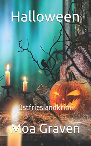 Halloween: Ostfrieslandkrimi (Kommissar Guntram Krimi-Reihe, Band 14) Humour & Satire