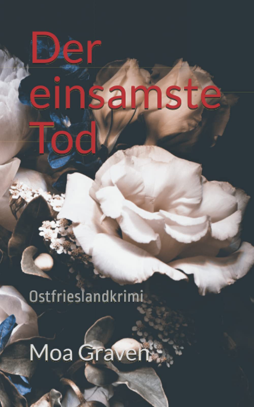 Der einsamste Tod: Ostfrieslandkrimi (Jan Krömer Krimi-Reihe, Band 14) Contemporary literature Books