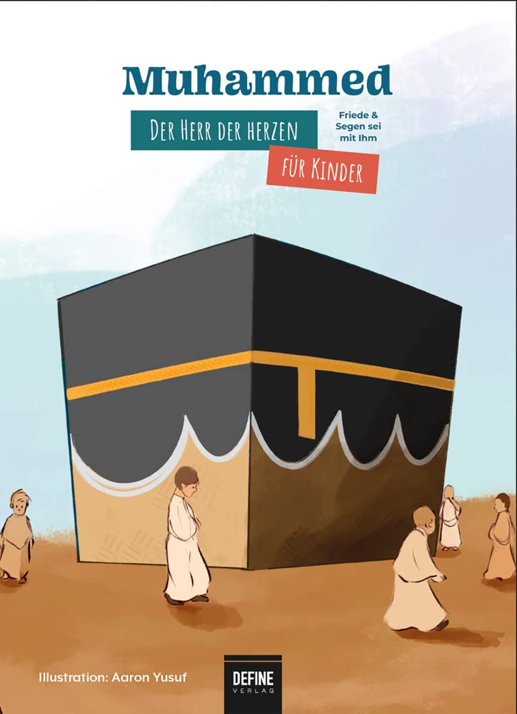 Muhammed - Der Herr der Herzen für Kinder Religion & Esotericism