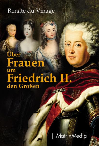 Über Frauen um Friedrich II. den Großen Art & Literature