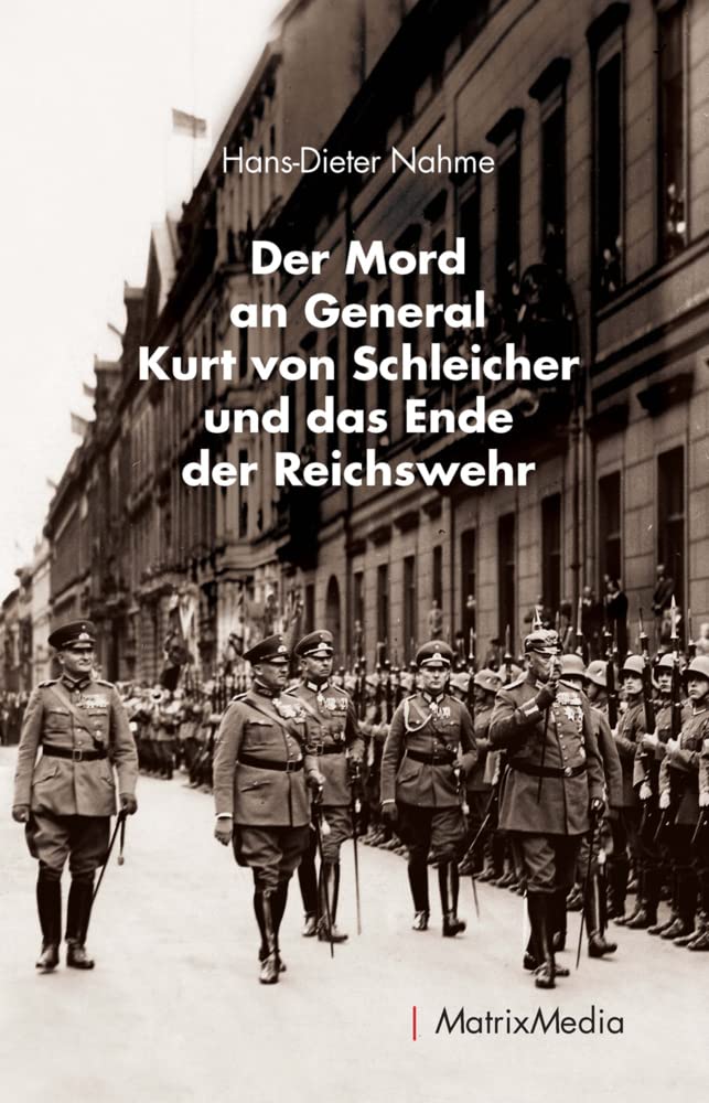 Der Mord an General Kurt von Schleicher und das Ende der Reichswehr German history