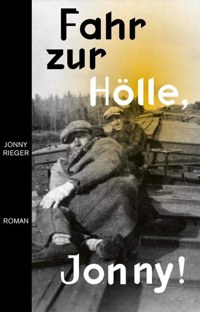 Fahr zur Hölle, Jonny: Roman Classics