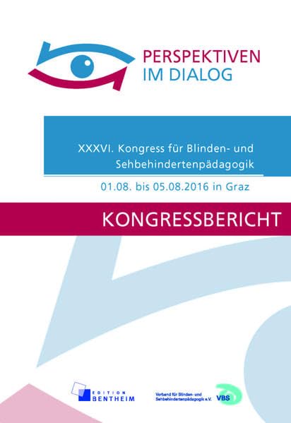 Perspektiven im Dialog: Kongressbericht des XXXVI. Kongress für Blinden- und Sehbehindertenpädagogik Graz 2016 Children's books