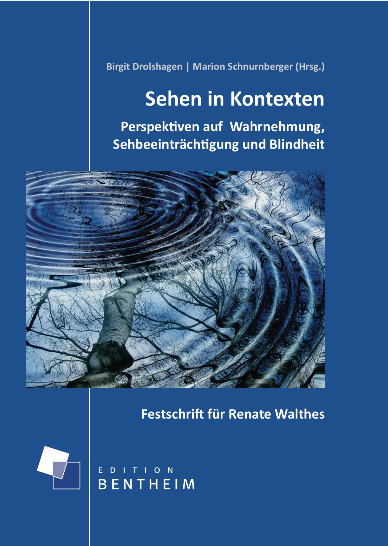 Sehen in Kontexten Perspektiven auf Wahrnehmung, Sehbeeinträchtigung und Blindheit: Perspektiven auf Wahrnehmung, Sehbeeinträchtigung und Blindheit. Festschrift für Renate Walthes Travel Guides
