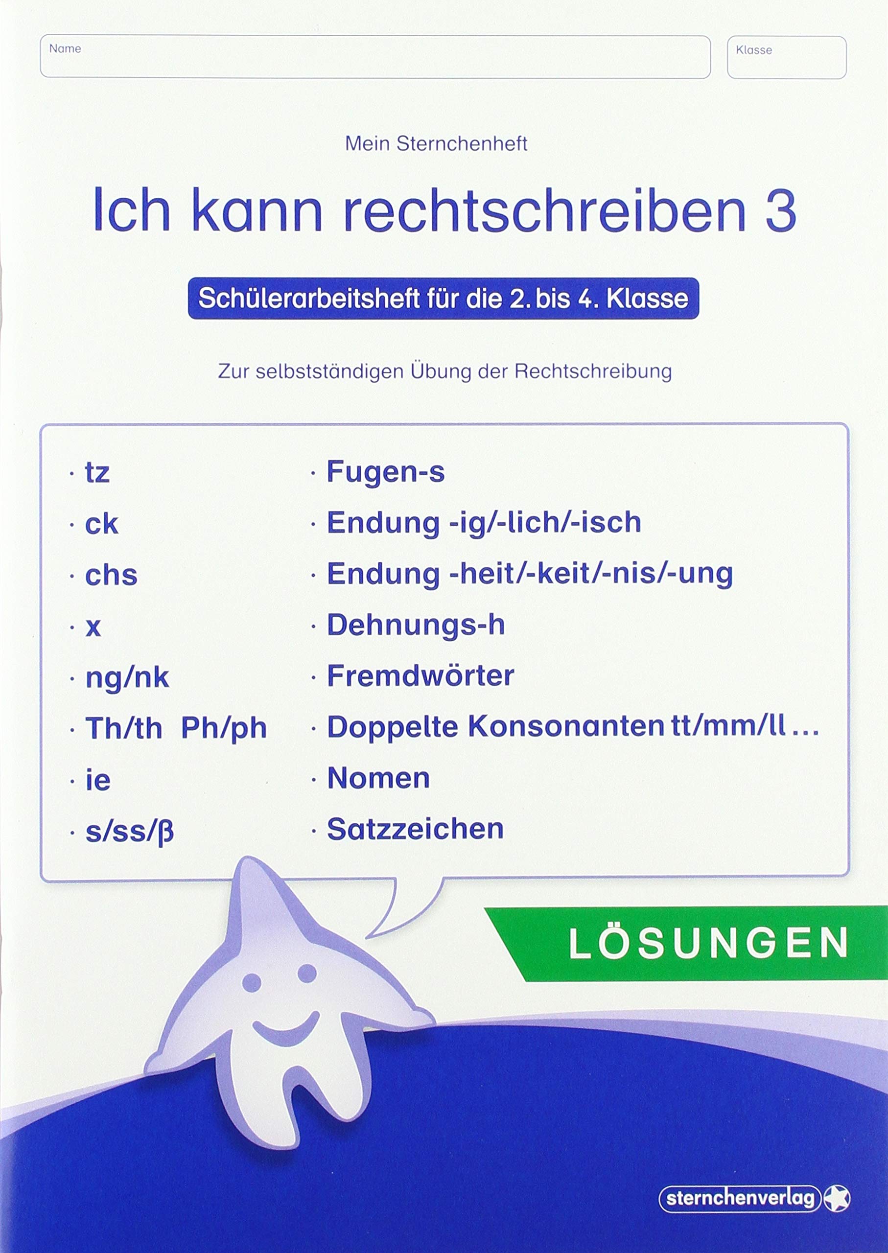 Ich kann rechtschreiben 3 - Lösungen - Schülerarbeitsheft für die 2. bis 4. Klasse: Mein Sternchenheft zur selbstständigen Übung der Rechtschreibung - Lösungsheft - Learning & Reference