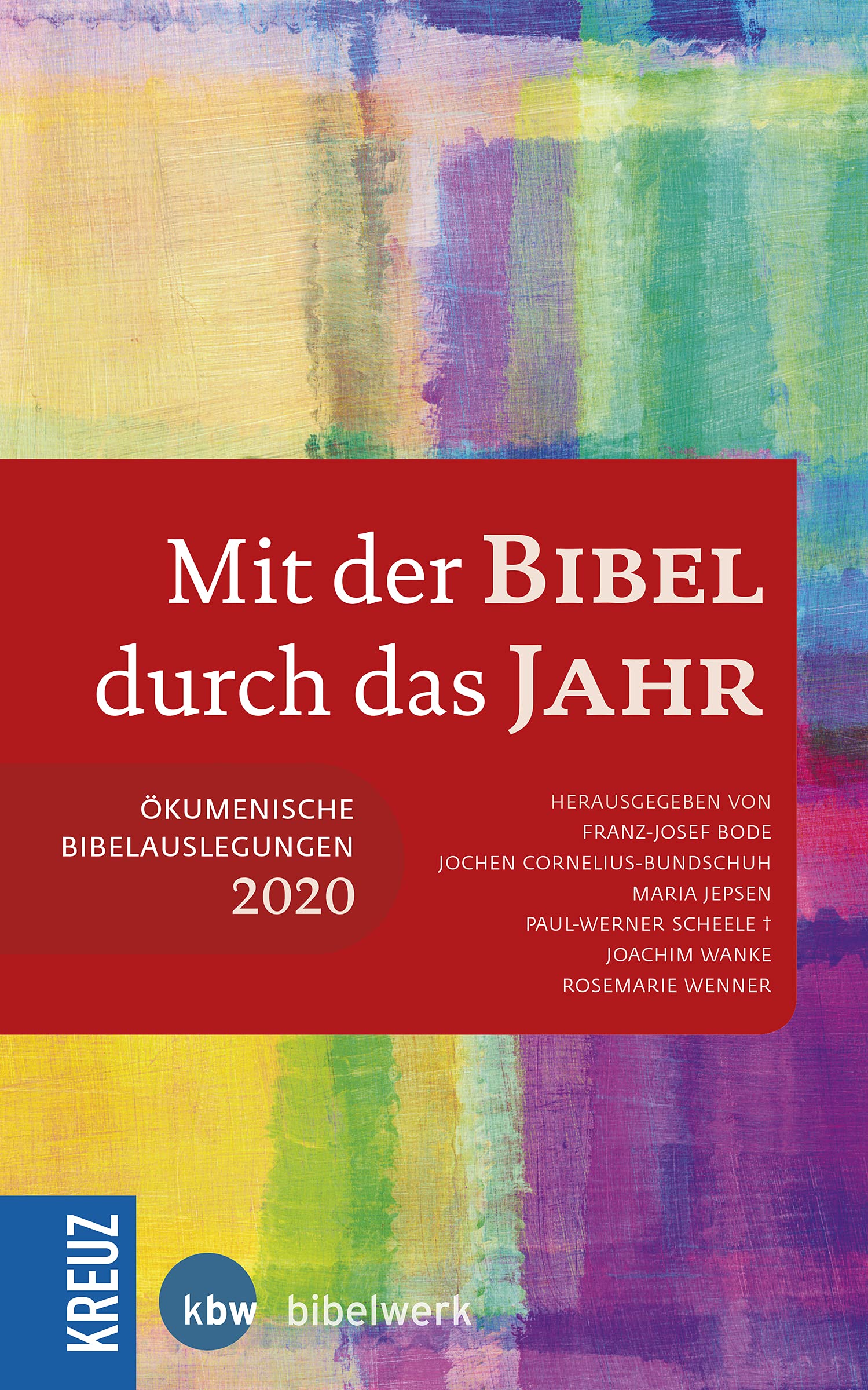 Mit der Bibel durch das Jahr 2020: Ökumenische Bibelauslegungen 2020 Religion & Esotericism