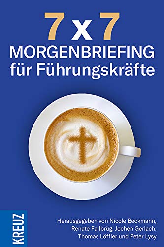 7 x 7 - Morgenbriefing für Führungskräfte Business, Finance & Career