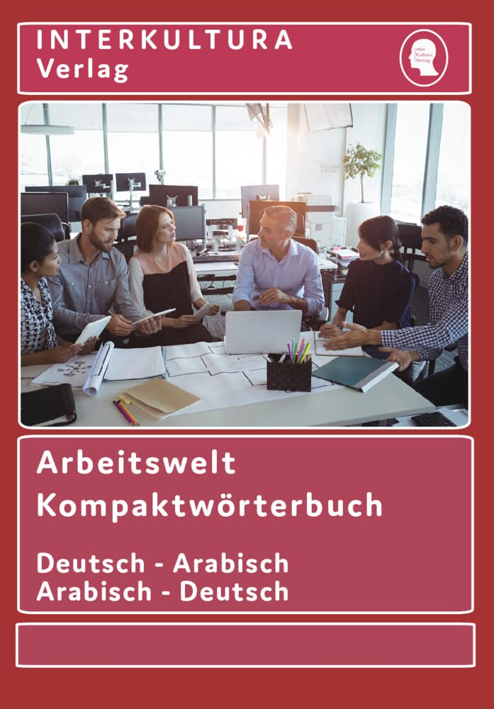 Interkultura Arbeitswelt Kompaktwörterbuch Deutsch-Arabisch Business, Finance & Career