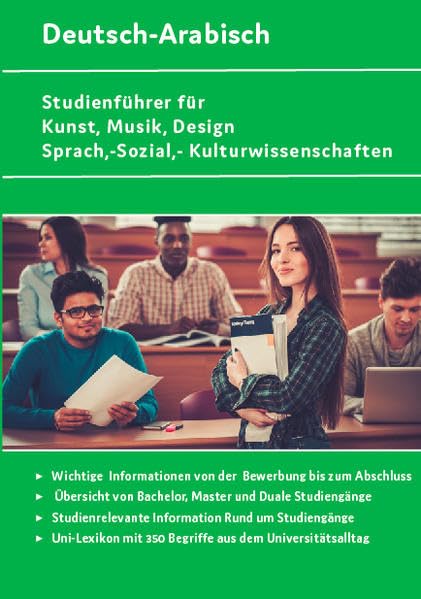Interkultura Studienführer für Kunst, Musik, Design, Sprach-, Sozial- und Kulturwissenschaften: Übersicht der Bachelor, Master und dualen Studiengänge (Studienführer und Ratgeber: Deutsch-Arabisch) Business, Finance & Career