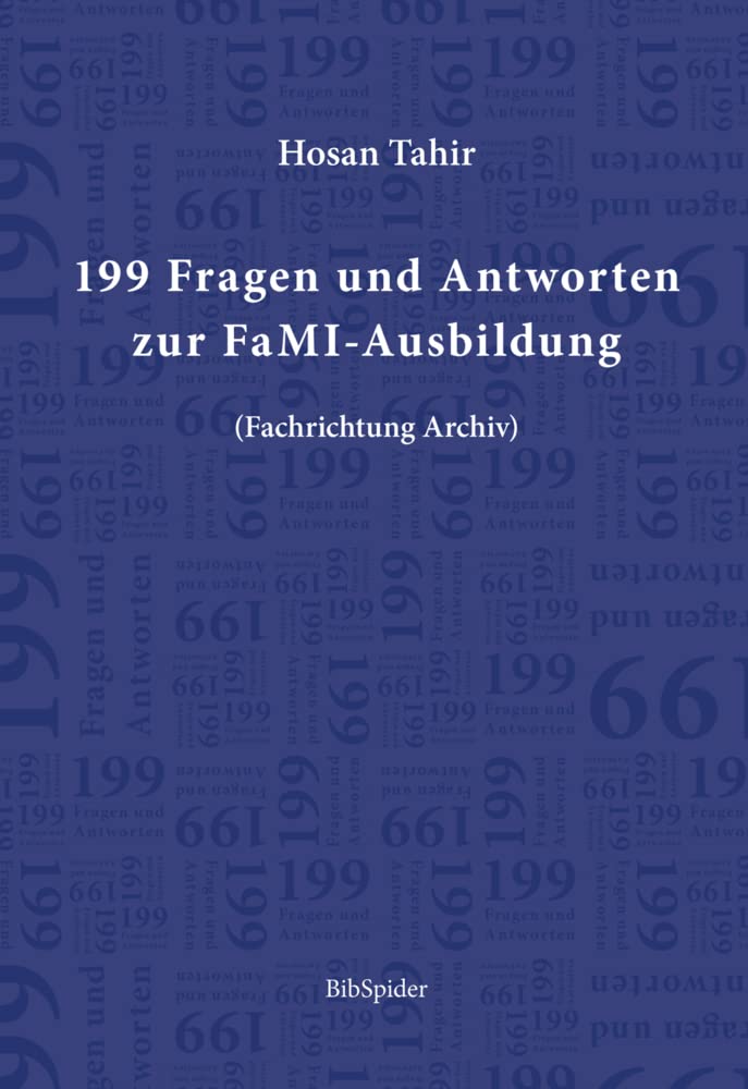 199 Fragen und Antworten zur FaMI-Ausbildung: (Fachrichtung Archiv) Law