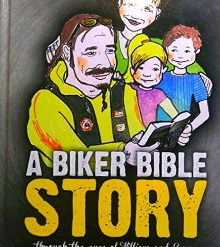 A Biker Bible through the eyes of William and Emma Books