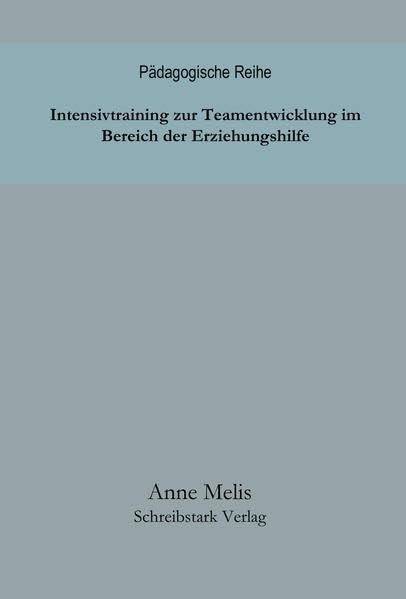 Intensivtraining zur Teamentwicklung im Bereich der Erziehungshilfe Books