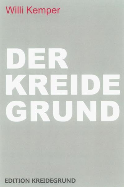 DER KREIDEGRUND: Rekonstruktion einer Begegnung Contemporary literature