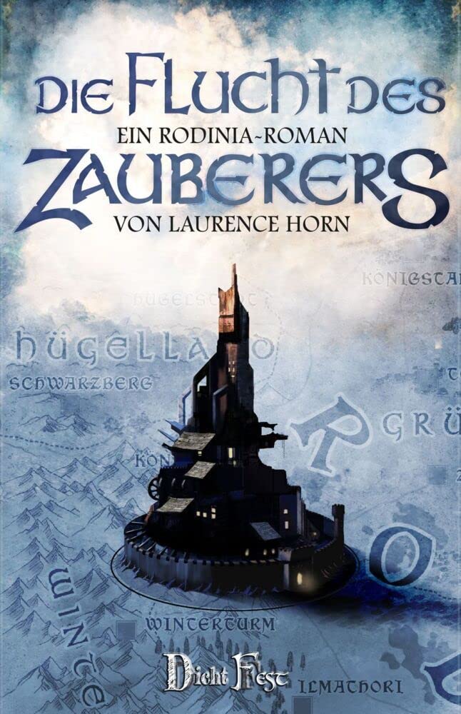 Die Flucht des Zauberers: Der zweite Rodinia-Roman book