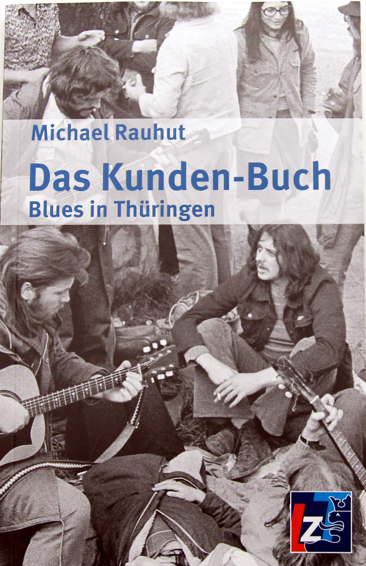 Das Kunden-Buch: Blues in Thüringen German history