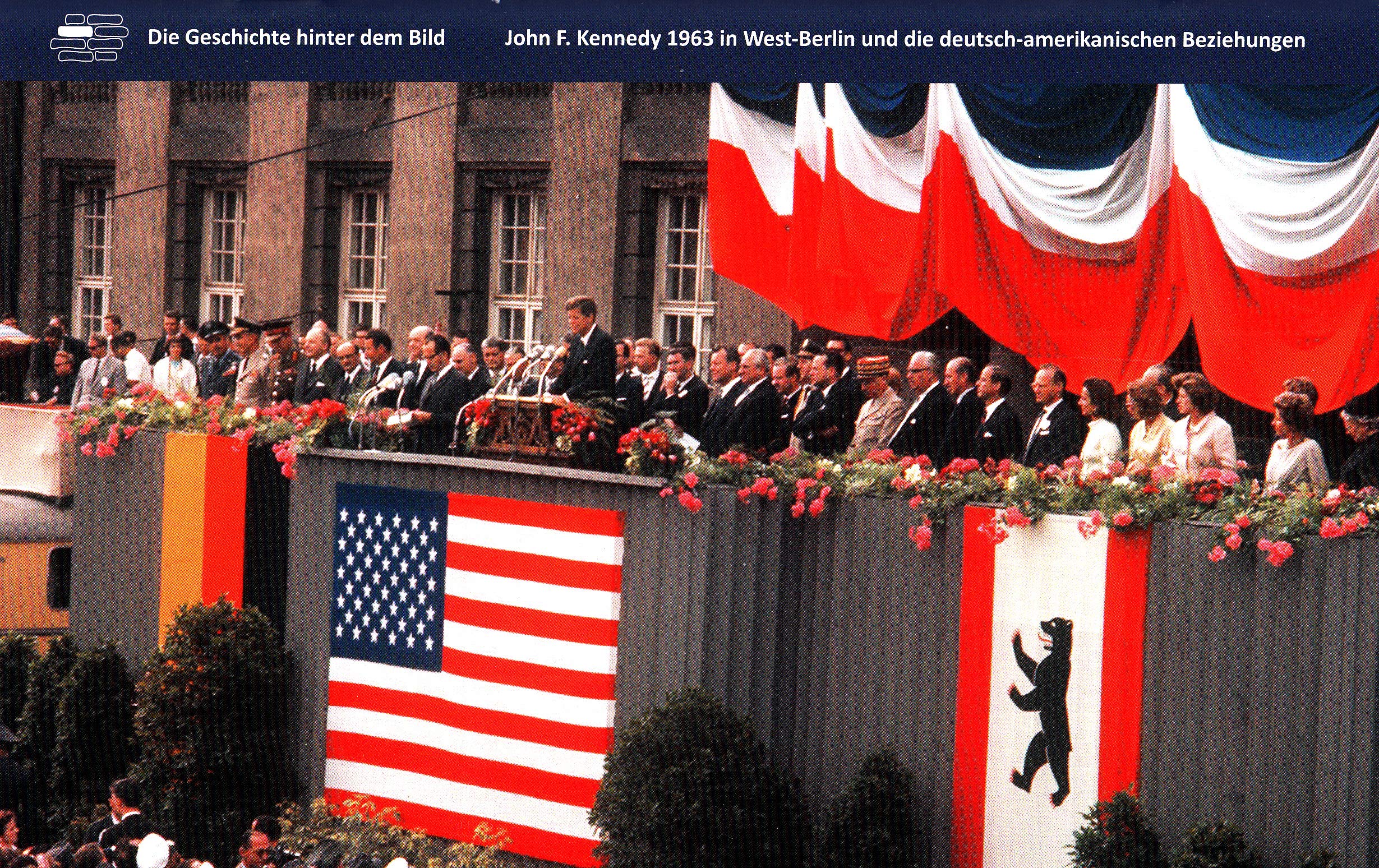 John F. Kennedy 1963 in West-Berlin und die deutsch-amerikanischen Beziehungen (Die Geschichte hinter dem Bild) Books