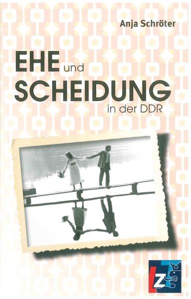 Ehe und Scheidung in der DDR Books