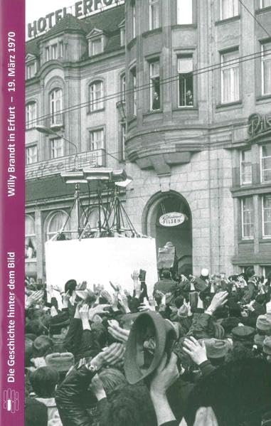 Willy Brandt in Erfurt - 19. März 1970 Books