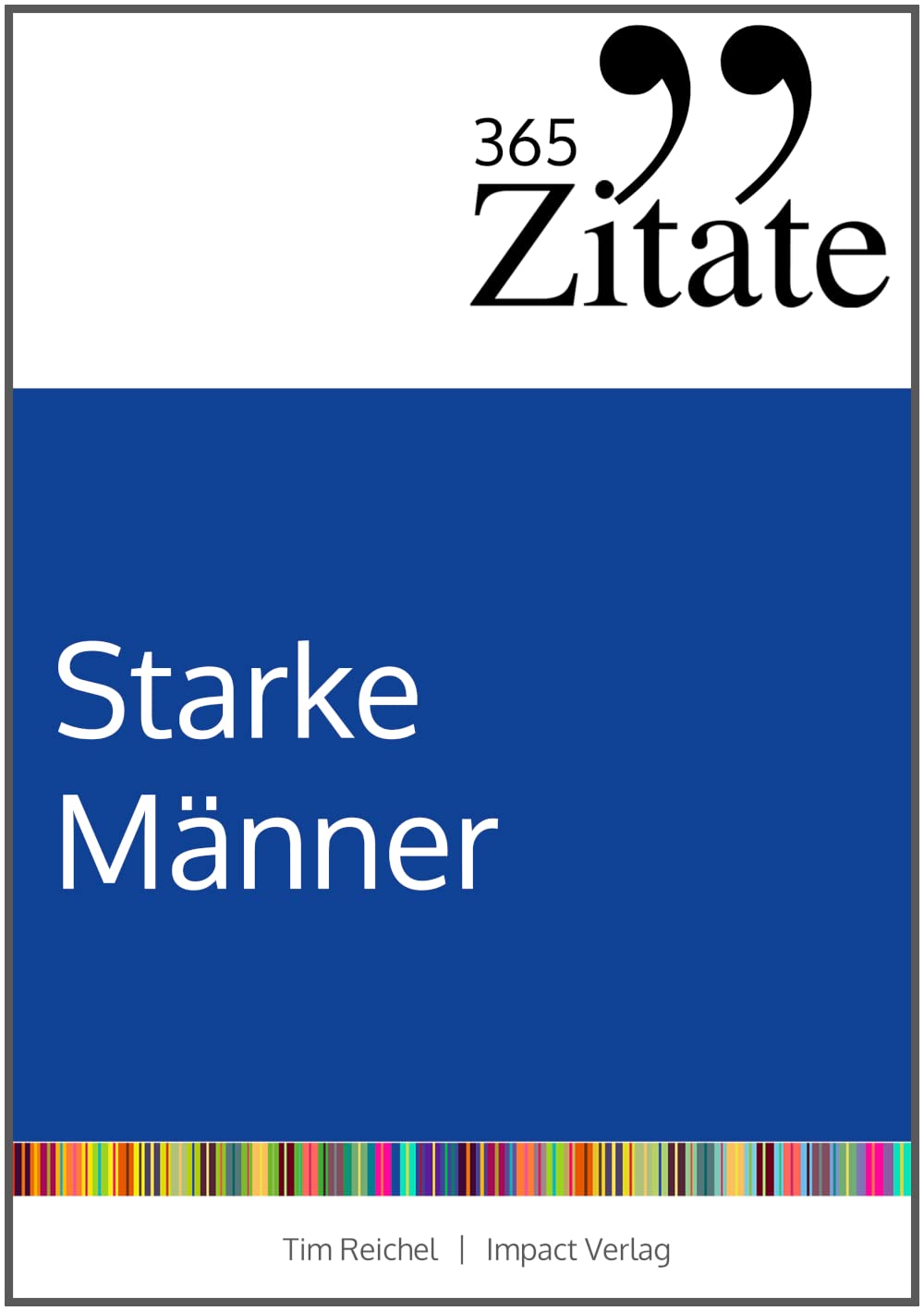 365 Zitate für starke Männer Contemporary literature
